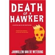 Death of a Hawker by VAN DE WETERING, JANWILLEM, 9781569470794