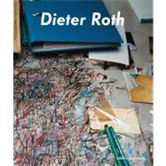 Dieter Roth,  Bjrn Roth; Work Tables and Tischmatten by Edited by Barry Rosen; With an introduction by Bjrn Roth, an essay by Andrea Bttner, and an afterword by Paul McCarthy, 9780300170795
