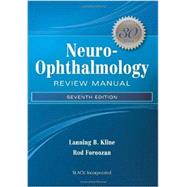 Neuro-ophthalmology Review Manual by Kline, Lanning B.; Foroozan, Rod, 9781617110795