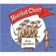 Meerkat Choir by Greenberg, Nicki, 9781760290795