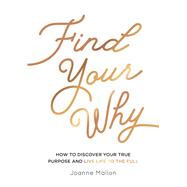 Find Your Why by Joanne Mallon, 9781837990795