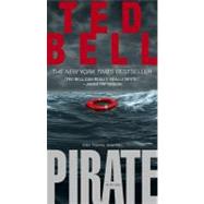 Pirate A Thriller by Bell, Ted, 9781416510796