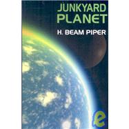 Junkyard Planet by Piper, H. Beam, 9781434400796