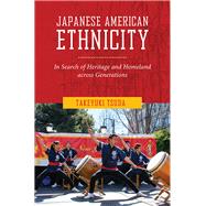 Japanese American Ethnicity by Tsuda, Takeyuki, 9781479810796