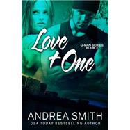 Love Plus One by Smith, Andrea M., 9781489570796