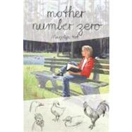 Mother Number Zero by Hof, Marjolijn; Prins, Johanna H.; Prins, Johanna W., 9781554980796