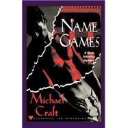 Name Games A Mark Manning Mystery by Craft, Michael, 9780312270797