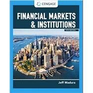 Financial Markets and Institutions by Madura, Jeff, 9780357130797
