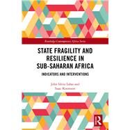 State Fragility and Resilience in Sub-saharan Africa by Lahai, John Idriss; Koomson, Isaac, 9780367410797