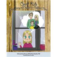 Covid Kids Joy's Story of Coping in a Difficult Time by Monaco, Nanci; Schachter, Mark, 9780578690797