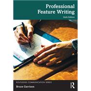 Professional Feature Writing by Garrison, Bruce, 9781032380797