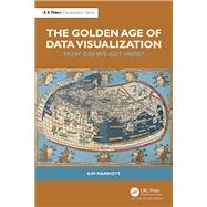 The Golden Age of Data Visualization by Kimbal Marriott, 9781032830797