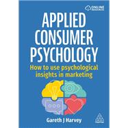 Applied Consumer Psychology by Gareth J Harvey, 9781398620797