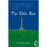 The Little Star by Brown, Carl, 9781412090797