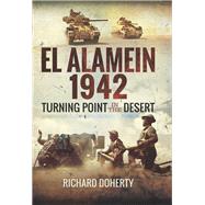 El Alamein 1942 by Doherty, Richard, 9781526700797