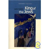 King of the Jews by Epstein, Leslie, 9781590510797
