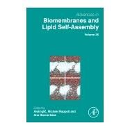 Advances in Biomembranes and Lipid Self-assembly by Iglic, Ales; Rappolt, Michael; Garcia-Sez, Ana J., 9780128120798