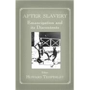 After Slavery: Emancipation and its Discontents by Temperley,Howard, 9780714680798