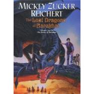 The Lost Dragons of Barakhai by Reichert, Mickey Zucker (Author), 9780756400798