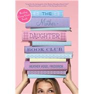 The Mother-Daughter Book Club by Frederick, Heather Vogel, 9781416970798