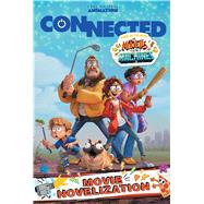 Connected Movie Novelization by Steele,  Michael Anthony, 9781534470798
