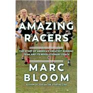 Amazing Racers by Bloom, Marc, 9781643130798
