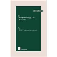European Energy Law Report IX by Roggenkamp, Martha; Woolley, Olivia, 9781780680798