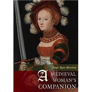 A Medieval Woman's Companion by Morrison, Susan Signe, 9781785700798