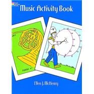 Music Activity Book by McHenry, Ellen J., 9780486290799