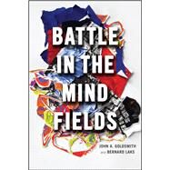 Battle in the Mind Fields by Goldsmith, John A.; Laks, Bernard, 9780226550800