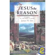 Jesus the Reason by Sire, James W., 9780830830800