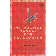 Instruction Manual for Swallowing by Marek, Adam, 9781770410800