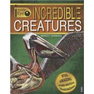 Incredible Creatures by Channing, Margot; Scrace, Carolyn, 9781906370800