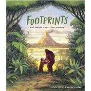 Footprints Walk the Path of Our Earliest Ancestors by Davies, Stephen; Muhova, Kalina, 9798895090800