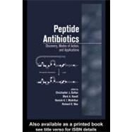 Peptide Antibiotics : Discovery: Modes of Action, and Applications by Dutton, Christopher; Haxwell, Mark; Mcarthur, Hamish; Wax, Richard G., 9780203910801
