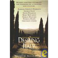 Desiring Italy by CAHILL, SUSAN, 9780449910801