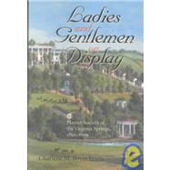 Ladies and Gentlemen on Display by Lewis, Charlene M. Boyer; Boyer Lewis, Charlene, 9780813920801