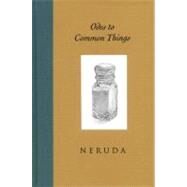 Odes to Common Things by Krabbenhoft, Ken; Cook, Ferris; Neruda, Pablo, 9780821220801