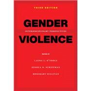 Gender Violence by O'Toole, Laura L.; Schiffman, Jessica R.; Sullivan, Rosemary, 9781479820801