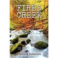 Fires Creek by Edmonds, Deborah, 9781495280801