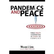 Pandemics and Peace by Long, William J., 9781601270801