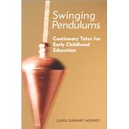 Swinging Pendulums by Mooney, Carol Garhart, 9781605540801