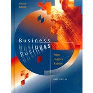 Business by Pride, William M.; Hughes, Robert J.; Kapoor, Jack R., 9780395900802