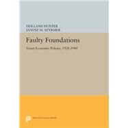 Faulty Foundations by Hunter, Holland; Szyrmer, Janusz M., 9780691600802