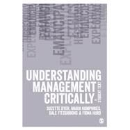 Understanding Management Critically by Dyer, Suzette; Humphries, Maria; Fitzgibbons, Dale; Hurd, Fiona, 9780857020802