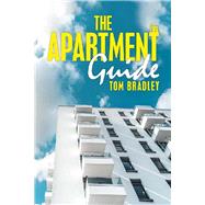 The Apartment Guide by Bradley, Tom, 9781796090802