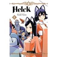 Helck, Vol. 6 by Nanao, Nanaki, 9781974740802