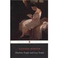 Charlotte Temple and Lucy Temple by Rowson, Susanna, 9780140390803