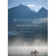 Reverence Renewing a Forgotten Virtue by Woodruff, Paul, 9780199350803