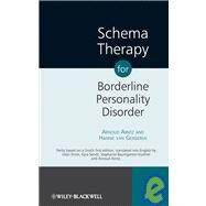 Schema Therapy for Borderline Personality Disorder by Arntz, Arnoud; van Genderen, Hannie; Drost, Jolijn, 9780470510803